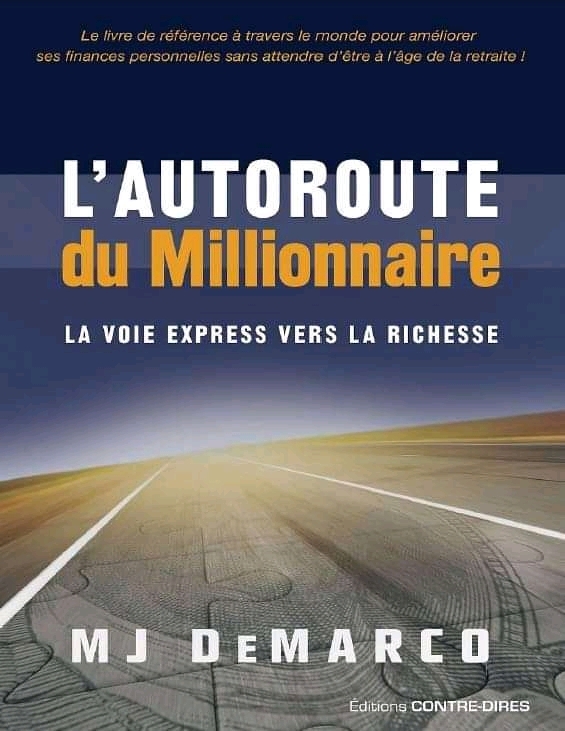 L'autoroute_du_millionnaire: La voie express vers la richess