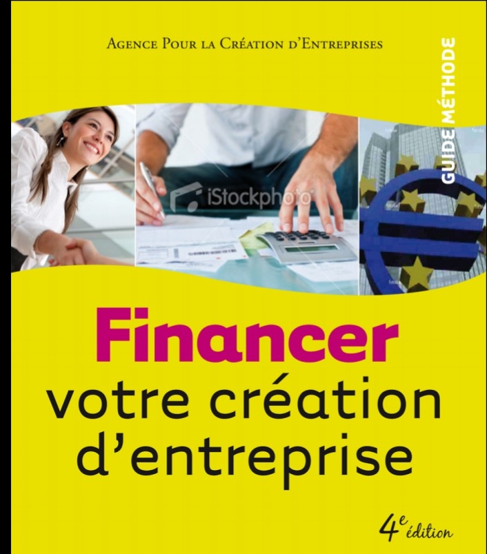 FINANCER VOTRE PROJET DE CRÉATION D’ENTREPRISE